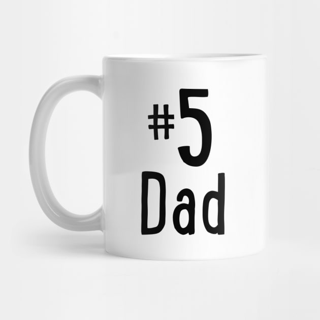 #5 Dad Mug by NamelessPC